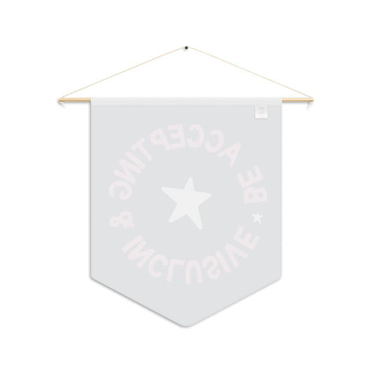 Be Accepting and Inclusive Pennant