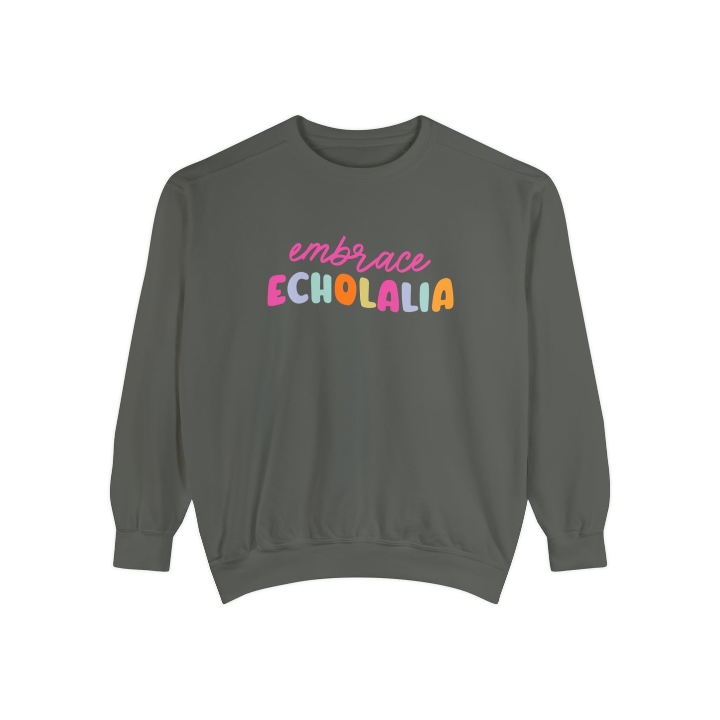 Embrace Echolalia Rainbow Comfort Colors Sweatshirt
