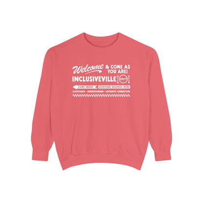 Welcome Inclusiveville Comfort Colors Sweatshirt
