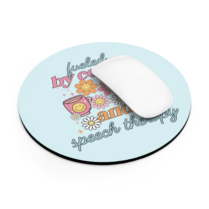 Fueled By Coffee and Speech Therapy Mouse Pad