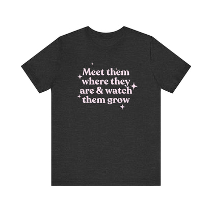 Meet Them Where They Are Jersey T-Shirt