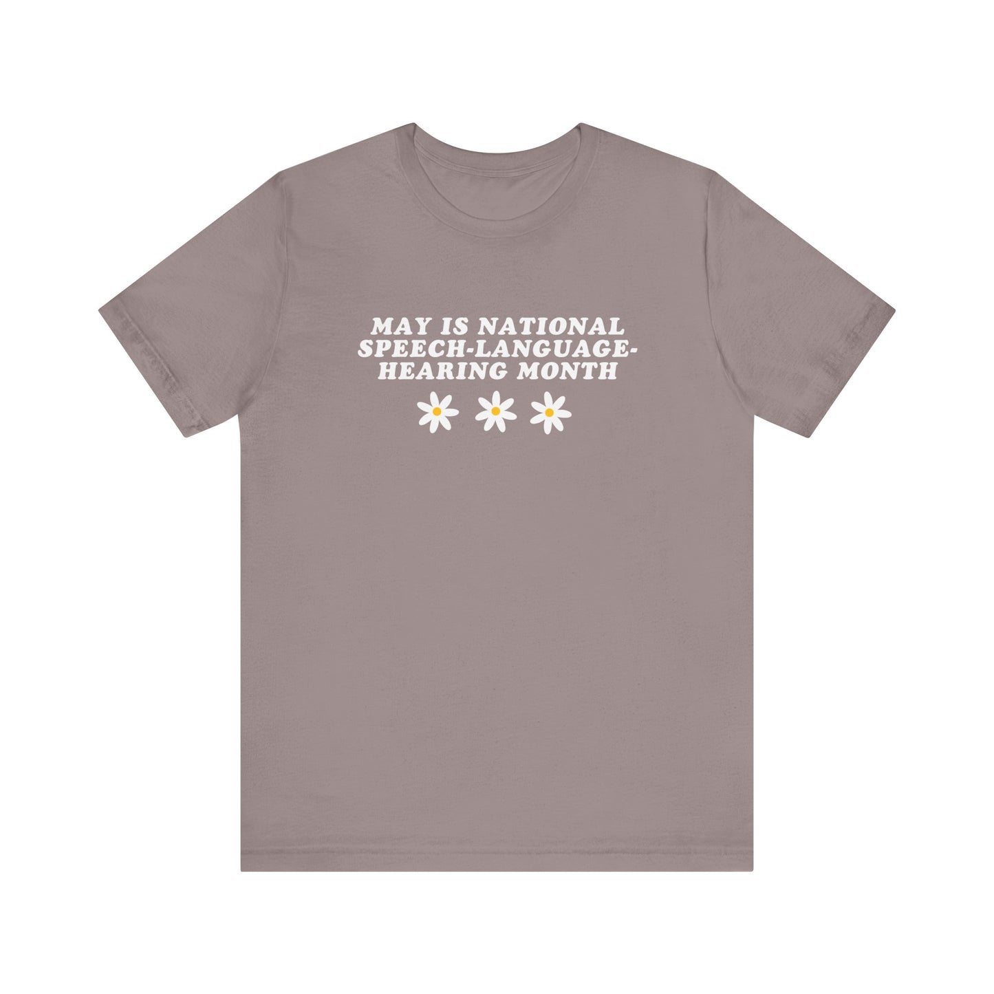 Flowers National Speech-Language-Hearing Month Jersey T-Shirt
