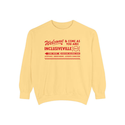 Welcome Inclusiveville Comfort Colors Sweatshirt