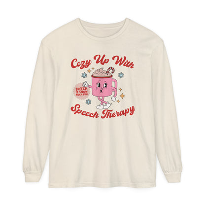 Cozy Up With Speech Therapy Long Sleeve Comfort Colors T-Shirt