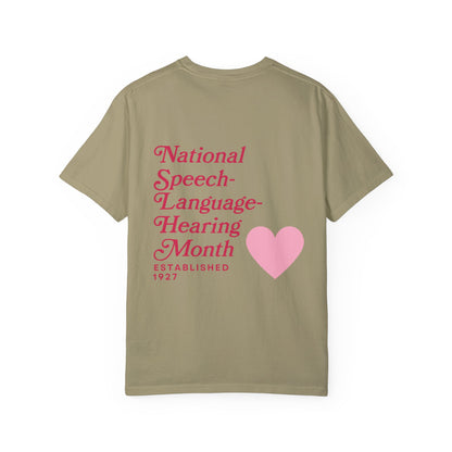 National Speech-Language-Hearing Month Comfort Colors T-Shirt | Front and Back Print
