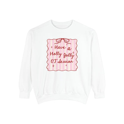 Holly Jolly OT Session Comfort Colors Sweatshirt