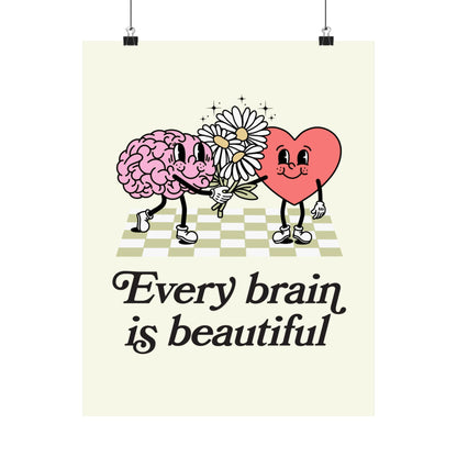 Every Brain Is Beautiful Poster