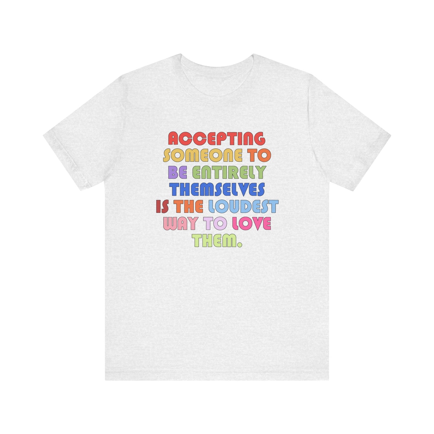 Acceptance Is Love Jersey T-Shirt