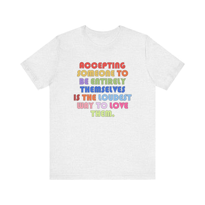 Acceptance Is Love Jersey T-Shirt