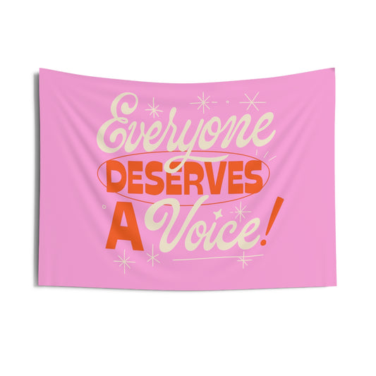 Everyone Deserves a Voice Tapestry