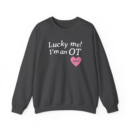 Lucky Me I'm an OT Crewneck Sweatshirt