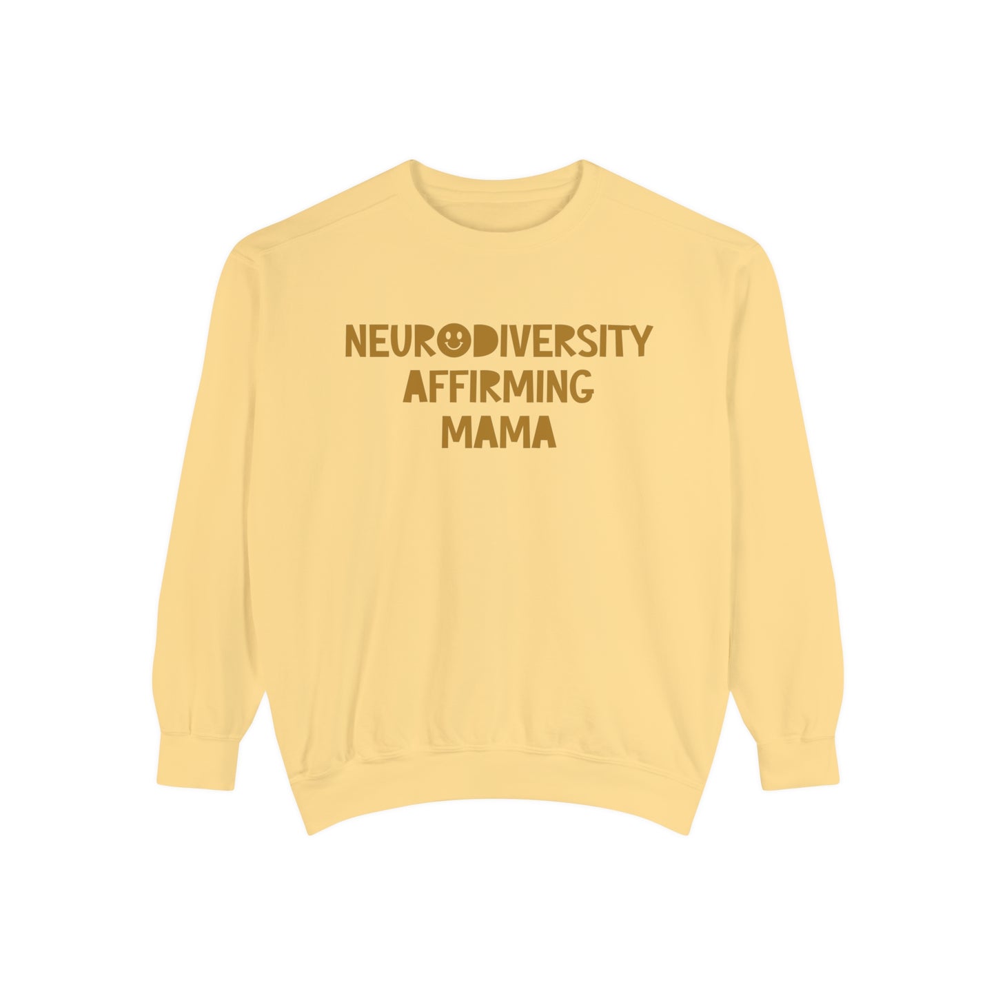 Neurodiversity Affirming Mama Comfort Colors Sweatshirt