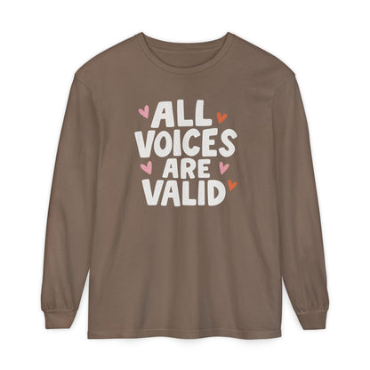 All Voices Are Valid Long Sleeve Comfort Colors T-Shirt