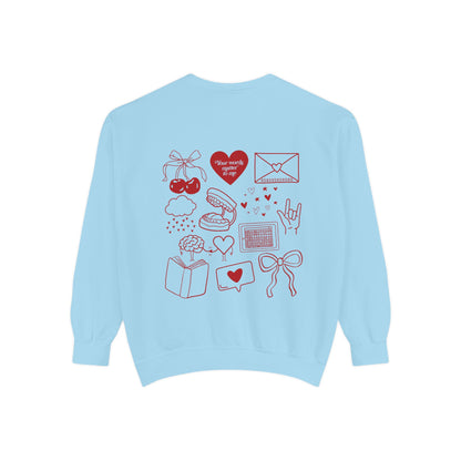 Your Words Matter to Me Comfort Colors Sweatshirt | Front and Back Print