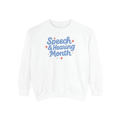 Speech & Hearing Month Comfort Colors Sweatshirt