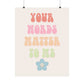 Your Words Matter to Me Poster