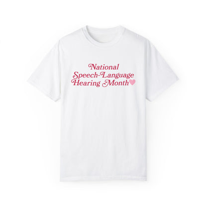 National Speech-Language-Hearing Month Comfort Colors T-Shirt | Front and Back Print