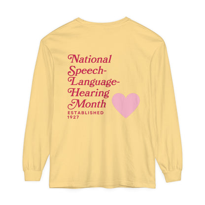 National Speech-Language-Hearing Month Long Sleeve Comfort Colors T-Shirt