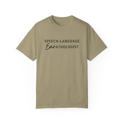 Speech-Language Empathologist Comfort Colors T-Shirt