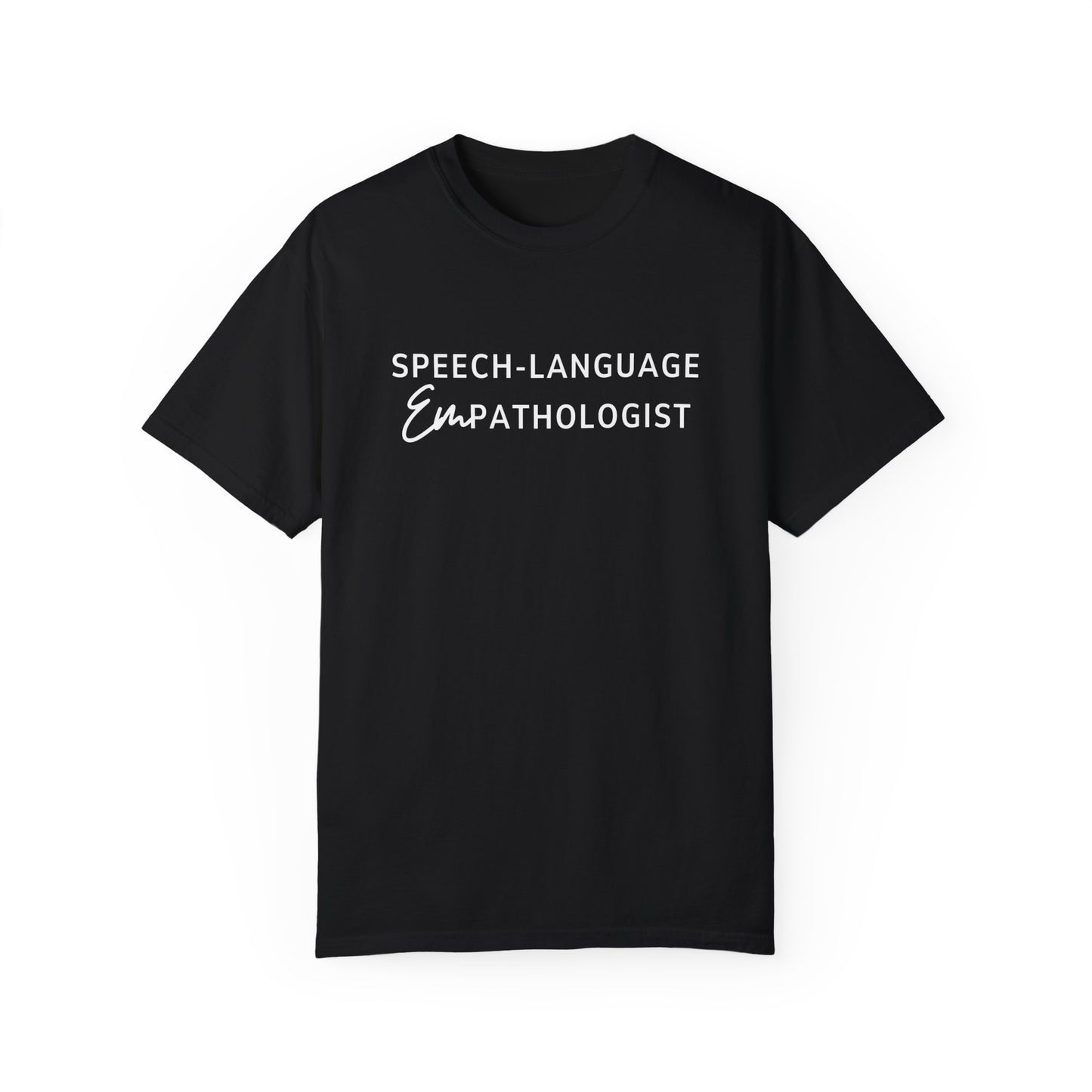 Speech-Language Empathologist Comfort Colors T-Shirt