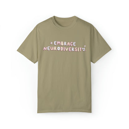 Embrace Neurodiversity Comfort Colors T-Shirt | Front and Back Print