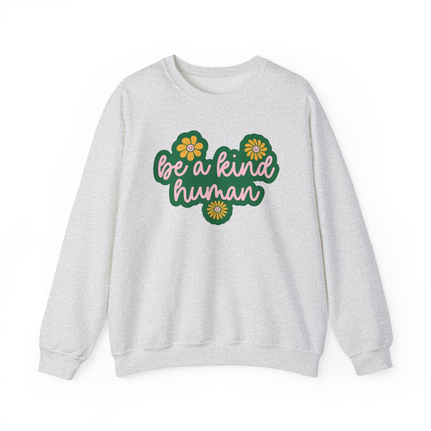 Be a Kind Human Crewneck Sweatshirt