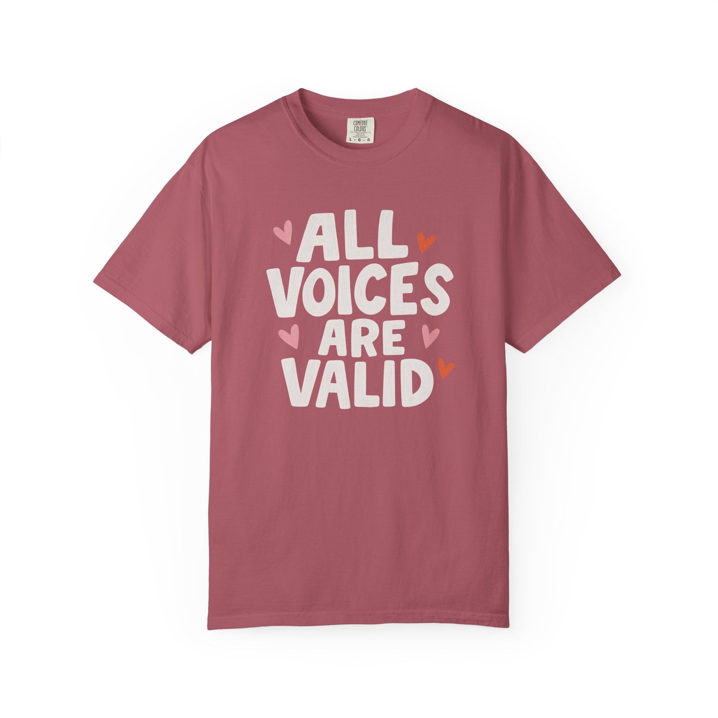 All Voices Are Valid Comfort Colors T-Shirt