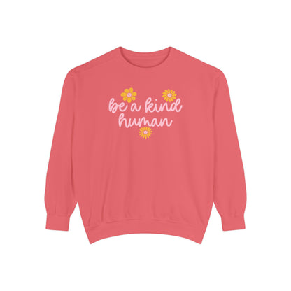Be a Kind Human Comfort Colors Sweatshirt