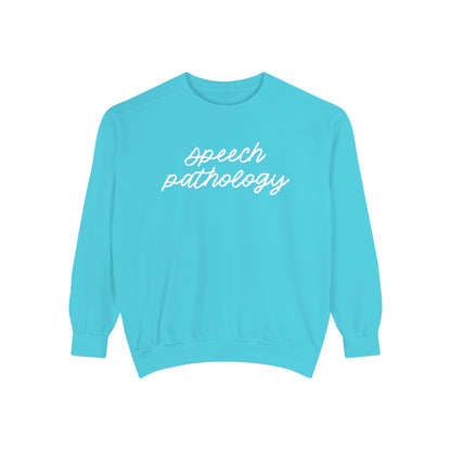 Speech Pathology Script Comfort Colors Sweatshirt