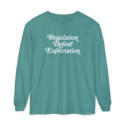 Regulation Before Expectation Long Sleeve Comfort Colors T-Shirt