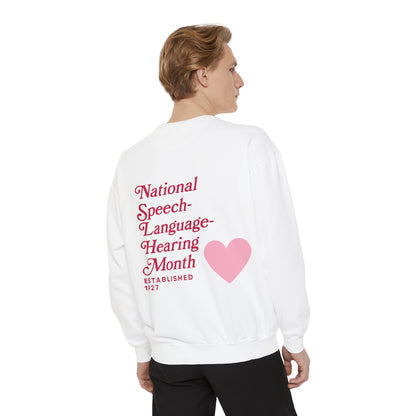 National Speech-Language-Hearing Month Comfort Colors Sweatshirt