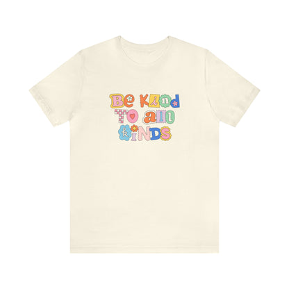 Be Kind to All Kinds Jersey T-Shirt