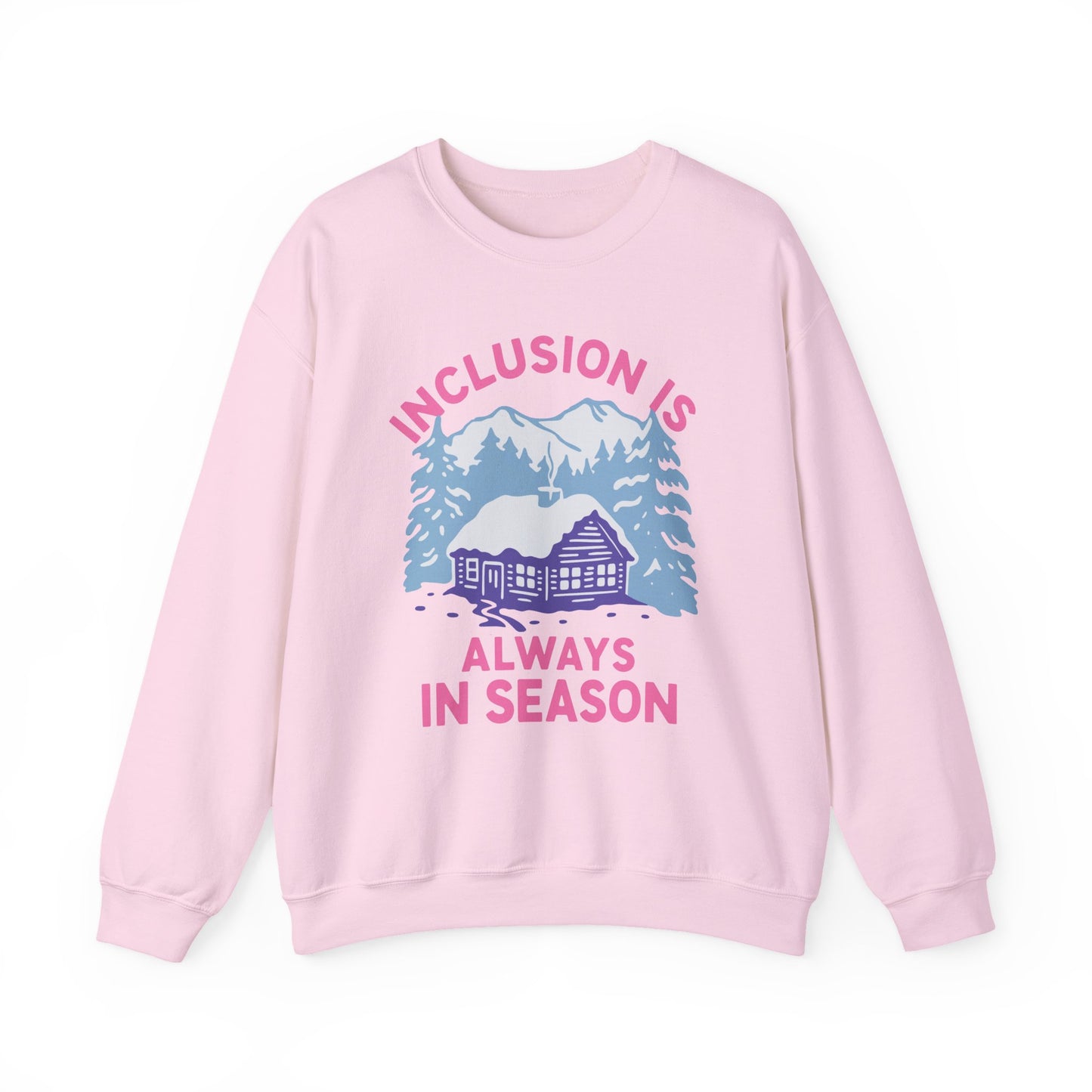 Inclusion Is Always in Season Crewneck Sweatshirt