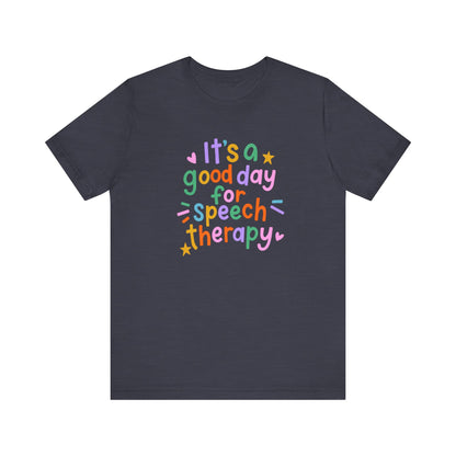 It's a Good Day For Speech Therapy Jersey T-Shirt