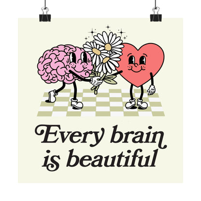 Every Brain Is Beautiful Poster