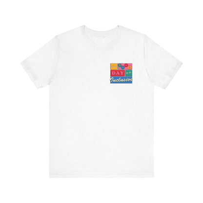 Good Day to Be Inclusive Jersey T-Shirt | Front and Back Print