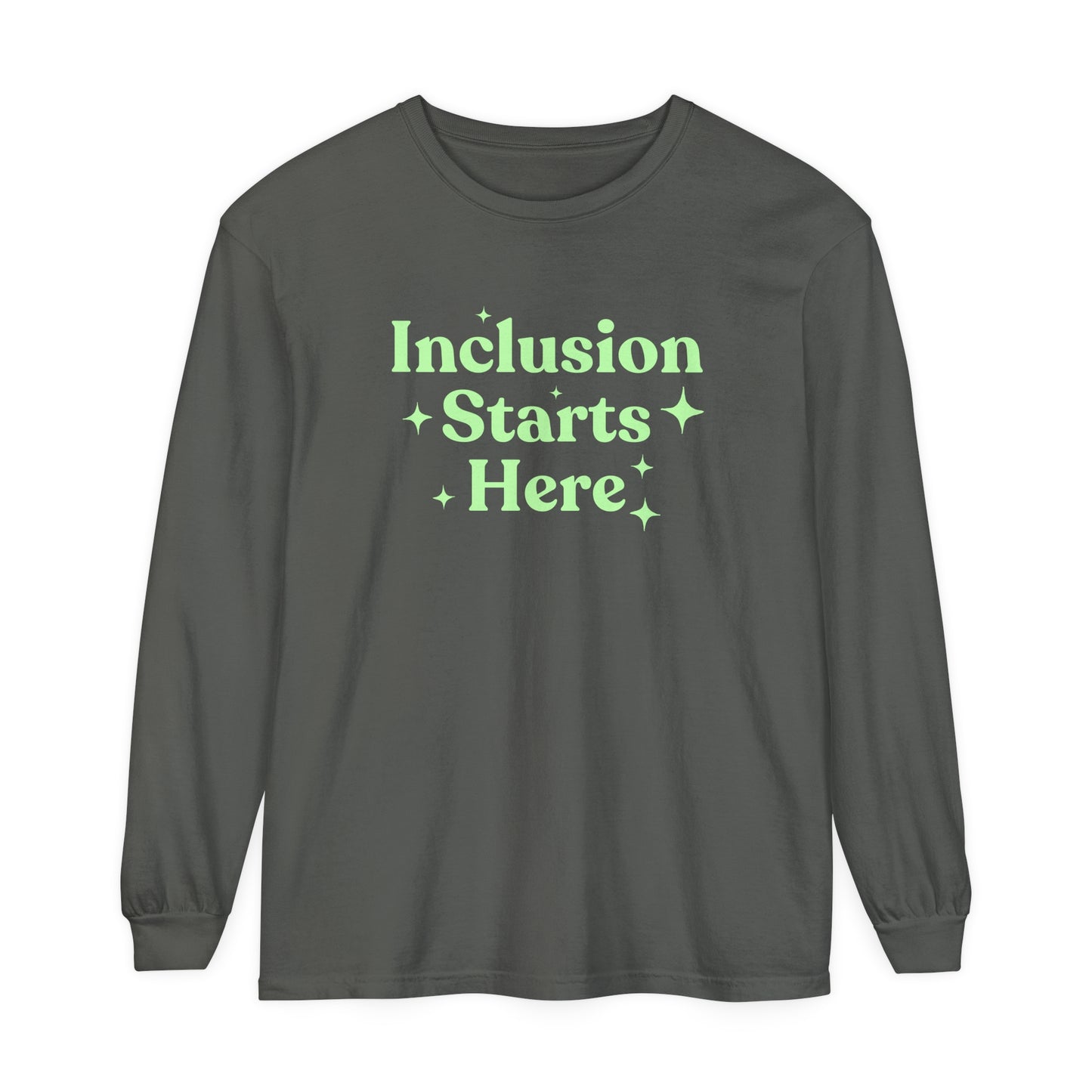 Inclusion Starts Here Long Sleeve Comfort Colors T-Shirt