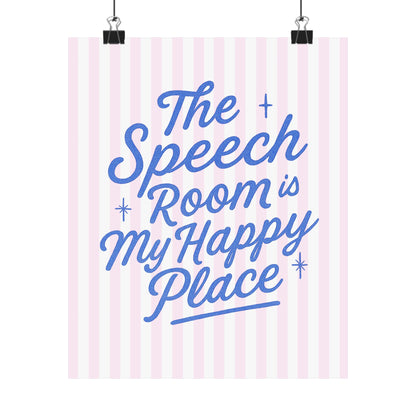 Speech Room Happy Place Poster