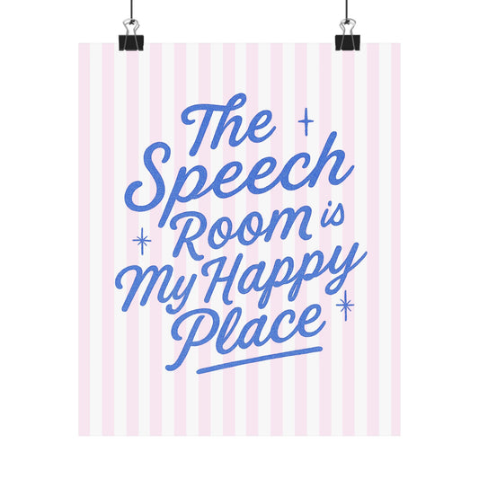 Speech Room Happy Place Poster