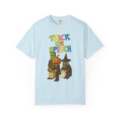 Trick or Speech Comfort Colors T-Shirt