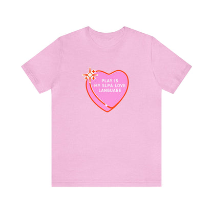 Play Is My SLPA Love Language Jersey T-Shirt