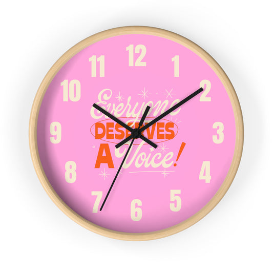Everyone Deserves a Voice Wall Clock