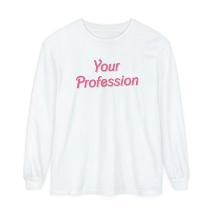 Custom Profession Pink Long Sleeve Comfort Colors T-Shirt
