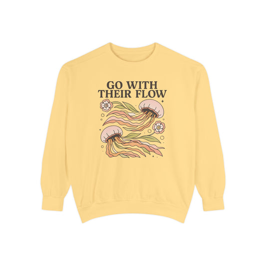 Go With Their Flow Comfort Colors Sweatshirt