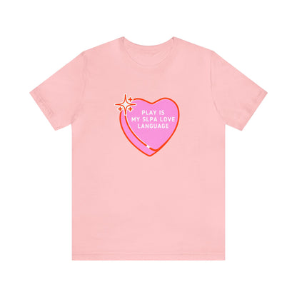 Play Is My SLPA Love Language Jersey T-Shirt