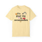 It's a Good Day to Accommodate Distressed Comfort Colors T-Shirt
