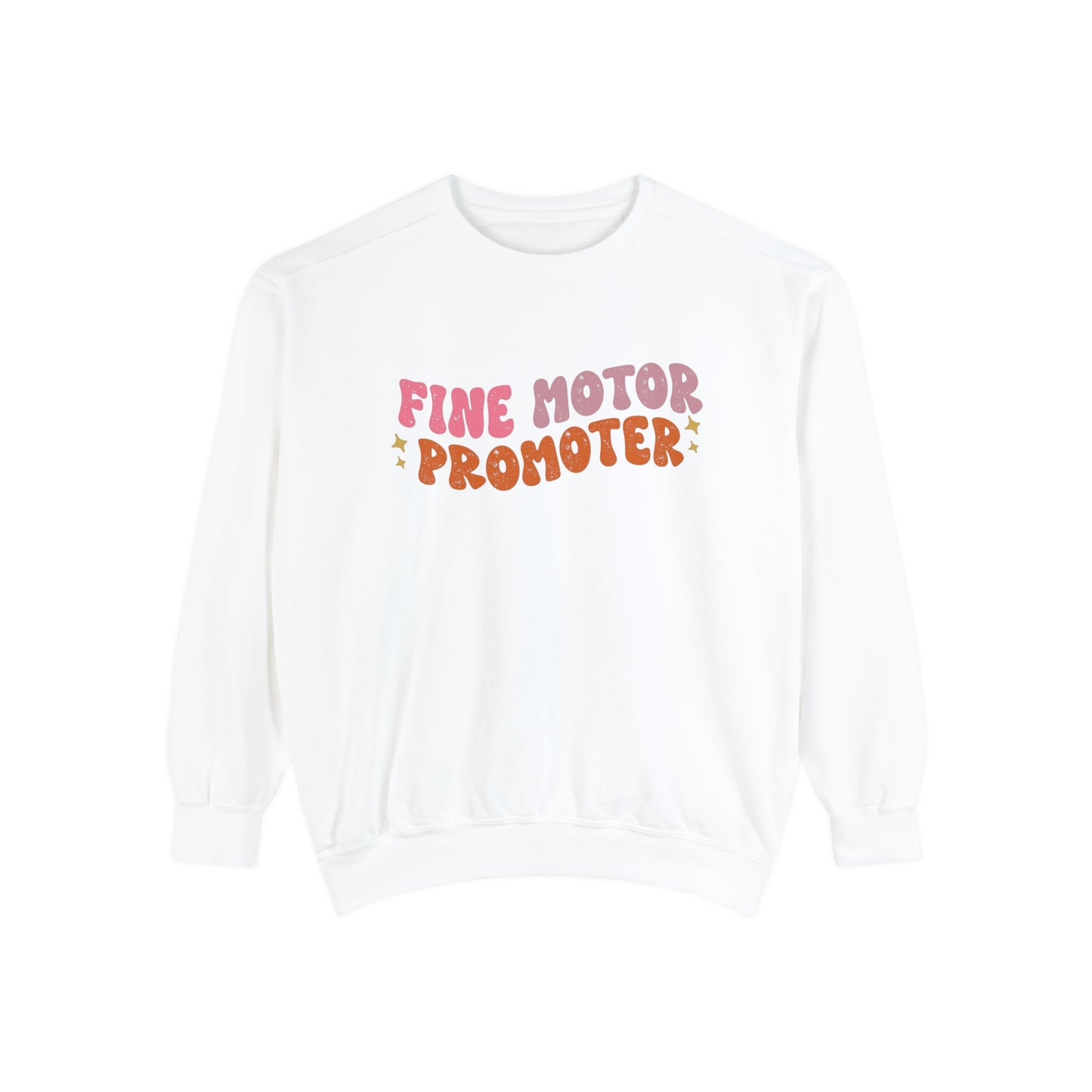 Fine Motor Promoter Comfort Colors Sweatshirt