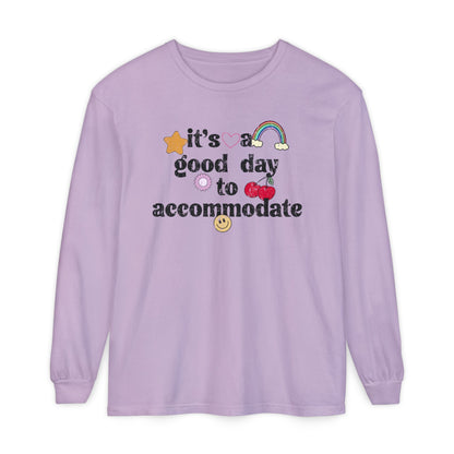 It's a Good Day to Accommodate Distressed Long Sleeve Comfort Colors T-Shirt