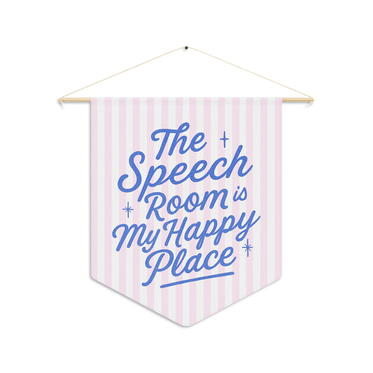 Speech Room Happy Place Pennant