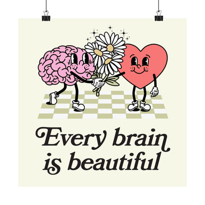 Every Brain Is Beautiful Poster